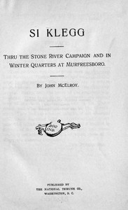 Si Klegg, Book 2: Thru the Stone River Campaign and in Winter Quarters at Murfreesboro