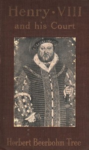 Henry VIII and His Court: 6th edition