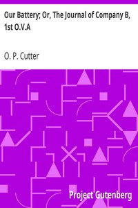 Our Battery; Or, The Journal of Company B, 1st O.V.A.