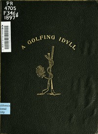 A Golfing Idyll; Or, The Skipper's Round with the Deil On the Links of St. Andrews