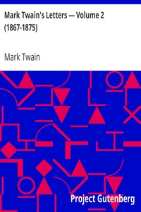 Mark Twain's Letters — Volume 2 (1867-1875)