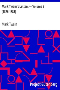 Mark Twain's Letters — Volume 3 (1876-1885)