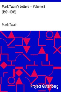 Mark Twain's Letters — Volume 5 (1901-1906)