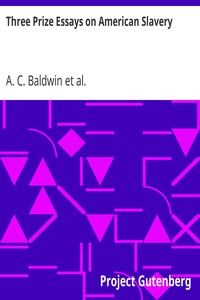 Three Prize Essays on American Slavery