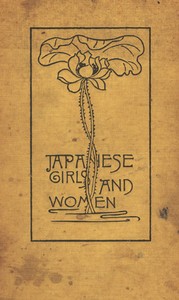 Japanese Girls and Women: Revised and Enlarged Edition