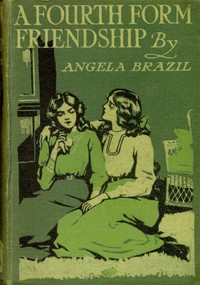 A Fourth Form Friendship: A School Story