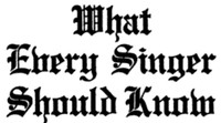 What Every Singer Should Know