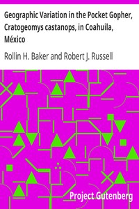 Geographic Variation in the Pocket Gopher, Cratogeomys castanops, in Coahuila, México