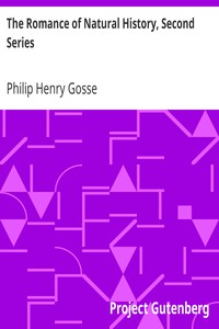 The Romance of Natural History, Second Series