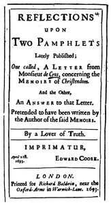 Reflections upon Two Pamphlets Lately Published: One called, A Letter from Monsieur de Cros, concerning the Memoirs of Christendom, and the Other, An Answer to that Letter.