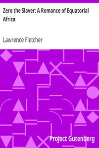 Zero the Slaver: A Romance of Equatorial Africa