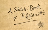 A Sketch-Book of R. Caldecott's