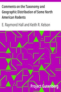 Comments on the Taxonomy and Geographic Distribution of Some North American Rodents