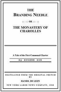 The Branding Needle; or, The Monastery of Charolles: A Tale of the First Communal Charter