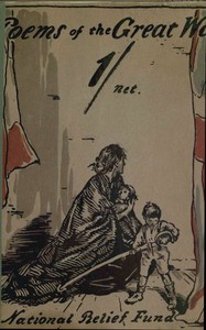 Poems of the Great War: Published on the Behalf of the Prince of Wales's National Relief Fund
