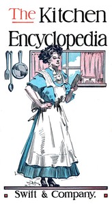 The Kitchen Encyclopedia: Twelfth Edition (Swift & Company)