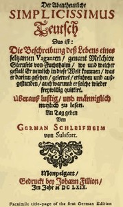 The Adventurous Simplicissimus: being the description of the Life of a Strange vagabond named Melchior Sternfels von Fuchshaim