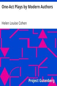 One-Act Plays by Modern Authors