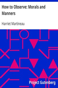 How to Observe: Morals and Manners