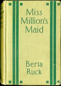 Miss Million's Maid: A Romance of Love and Fortune