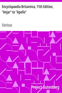 Encyclopaedia Britannica, 11th Edition, "Anjar" to "Apollo": Volume 2, Slice 2