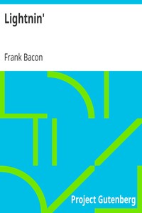 Lightnin': After the Play of the Same Name by Winchell Smith and Frank Bacon