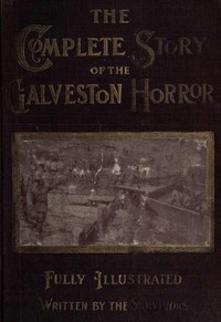 The Complete Story of the Galveston Horror
