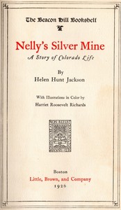 Nelly's Silver Mine: A Story of Colorado Life