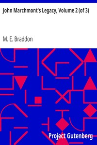 John Marchmont's Legacy, Volume 2 (of 3)