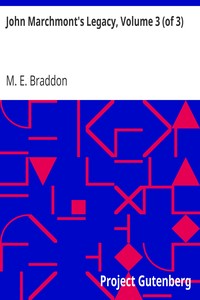 John Marchmont's Legacy, Volume 3 (of 3)