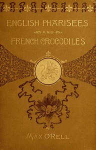 English Pharisees, French Crocodiles, and Other Anglo-French Typical Characters