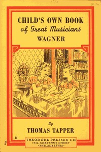 Wagner : The Story of the Boy Who Wrote Little Plays