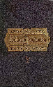 Our Artist in Cuba: Fifty drawings on wood. Leaves from the Sketch-book of a traveler, During the Winter of 1864-5.