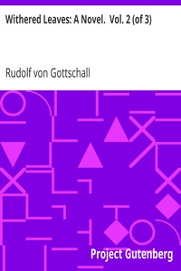 Withered Leaves: A Novel.  Vol. 2 (of 3)