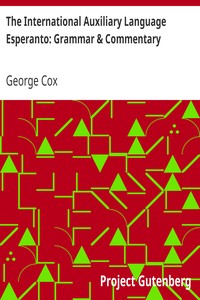 The International Auxiliary Language Esperanto: Grammar & Commentary