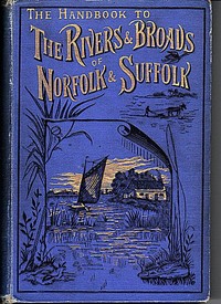 The Handbook to the Rivers and Broads of Norfolk & Suffolk