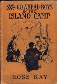 The Go Ahead Boys in the Island Camp