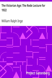 The Victorian Age: The Rede Lecture for 1922