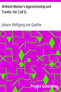 Wilhelm Meister's Apprenticeship and Travels, Vol. I (of 2)