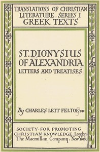 St. Dionysius of Alexandria: Letters and Treatises