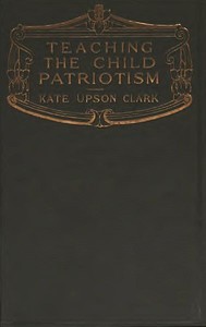 Teaching the Child Patriotism