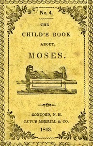 The Child's Book About Moses