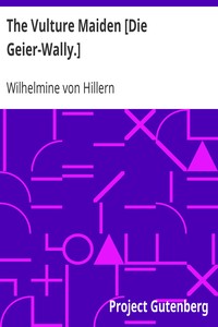 The Vulture Maiden [Die Geier-Wally.]