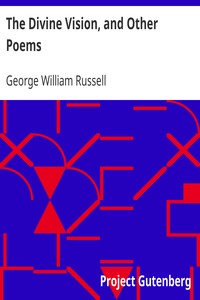 The Divine Vision, and Other Poems