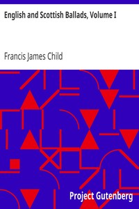 English and Scottish Ballads, Volume I