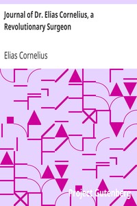 Journal of Dr. Elias Cornelius, a Revolutionary Surgeon