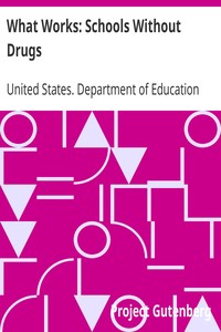 What Works: Schools Without Drugs