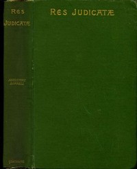 Res Judicatæ: Papers and Essays
