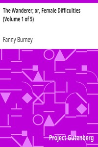 The Wanderer; or, Female Difficulties (Volume 1 of 5)