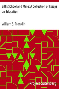 Bill's School and Mine: A Collection of Essays on Education